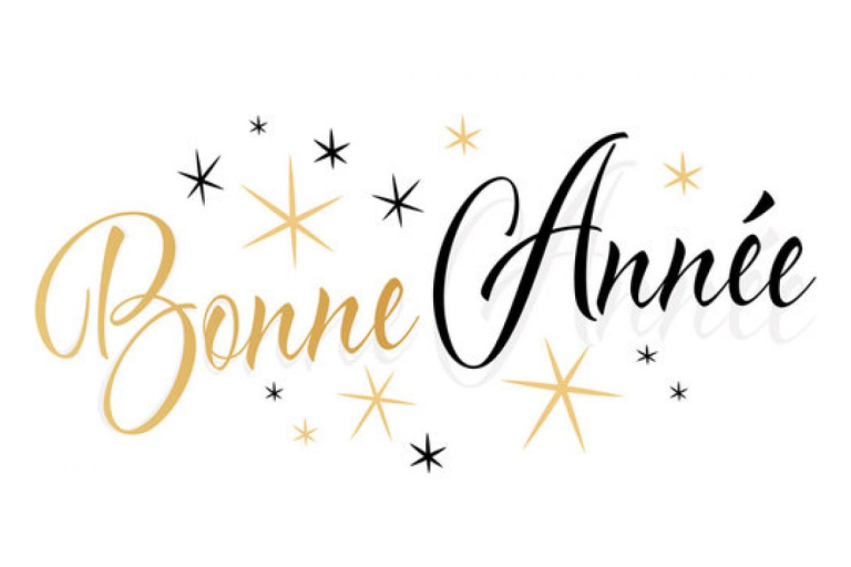 BONNE, HEUREUSE ET SAINTE ANNÉE! 